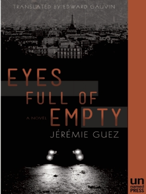 Title details for Eyes Full of Empty by Jérémie  Guez - Available